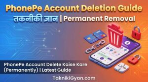 PhonePe Account Delete Kaise Kare
